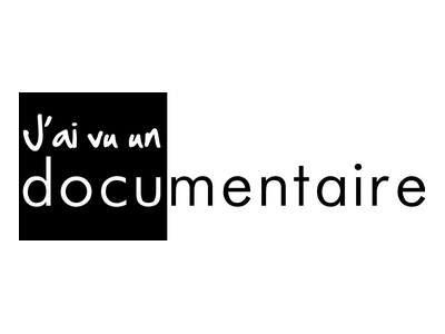J’ai vu un documentaire