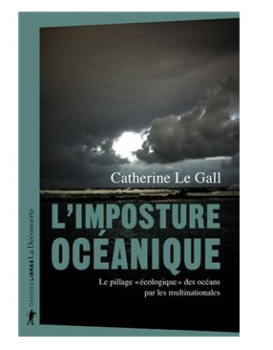 Rencontre avec Catherine Le Gall, journaliste auteur de L’imposture océanique,